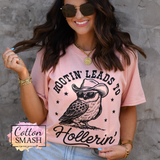 Hootin' Leads To Hollerin' Tee