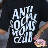 Anti Social Moms Club Tee