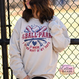At The Ballpark Is Where I Spend Most Of My Days