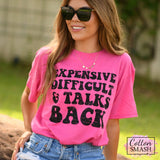 Expensive Difficult & Talks Back Tee