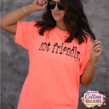 Not Friendly Tee