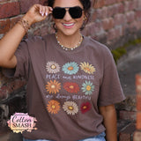 Peace And Kindness Are Always Beautiful Tee